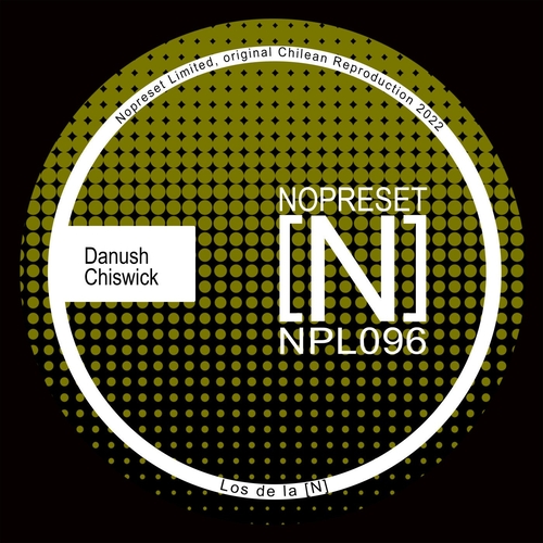 Danush - CHISWICK [NPL096]